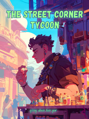 The Street Corner Tycoon